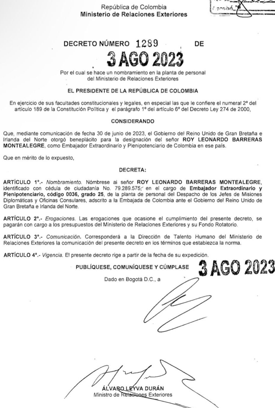 This is decree 1289 of 2023, with which the appointment of Roy Barreras as ambassador of Colombia to the United Kingdom was confirmed.